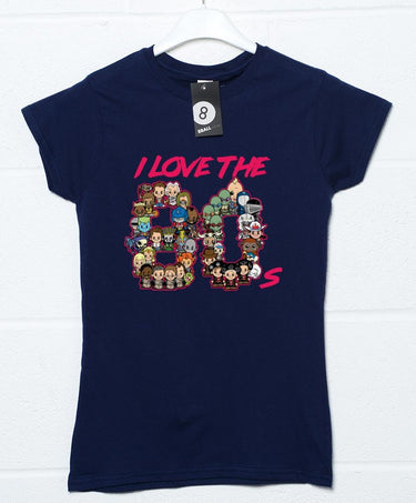I Love The 80's Fitted Womens T-Shirt 8Ball